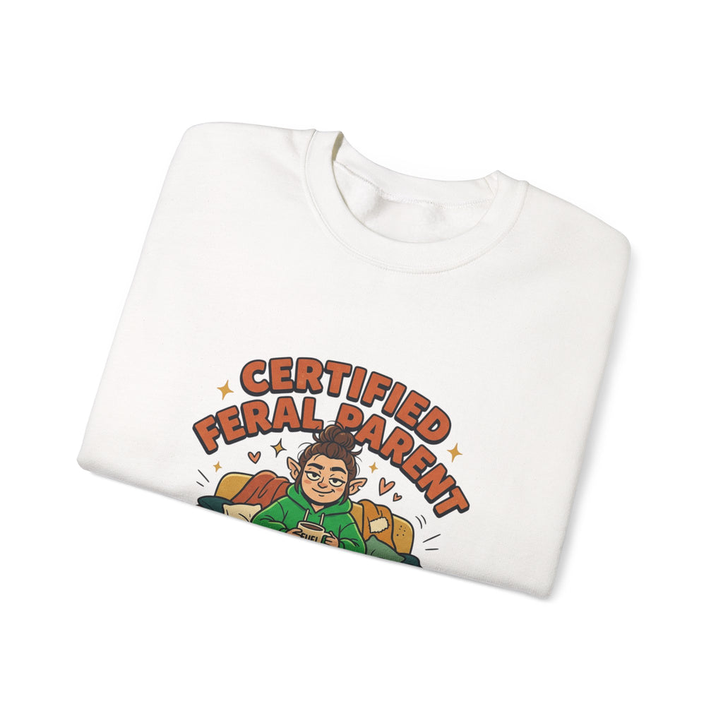 Certified Feral Parent Sweatshirt