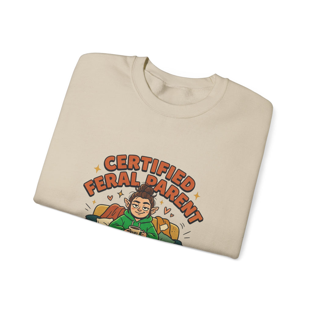 Certified Feral Parent Sweatshirt