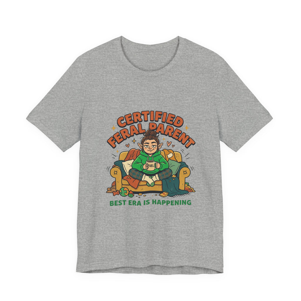 Certified Feral Parent T-Shirt