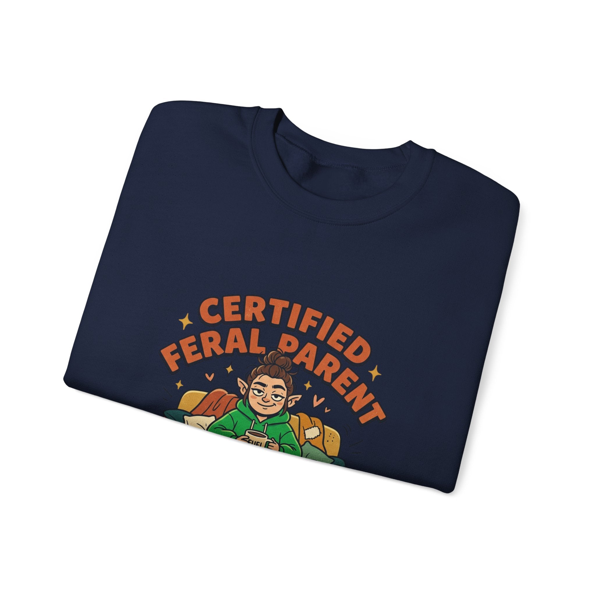 Certified Feral Parent Sweatshirt