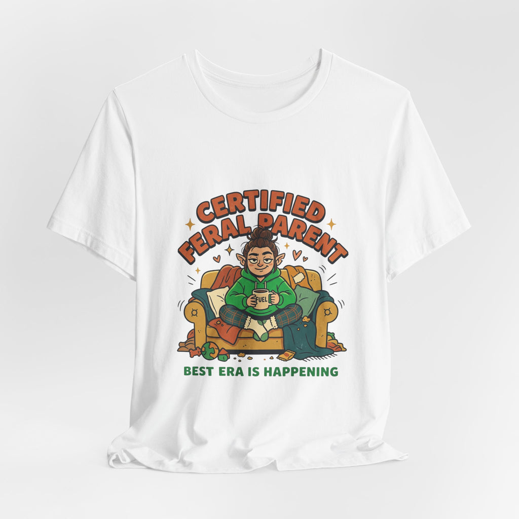 Certified Feral Parent T-Shirt