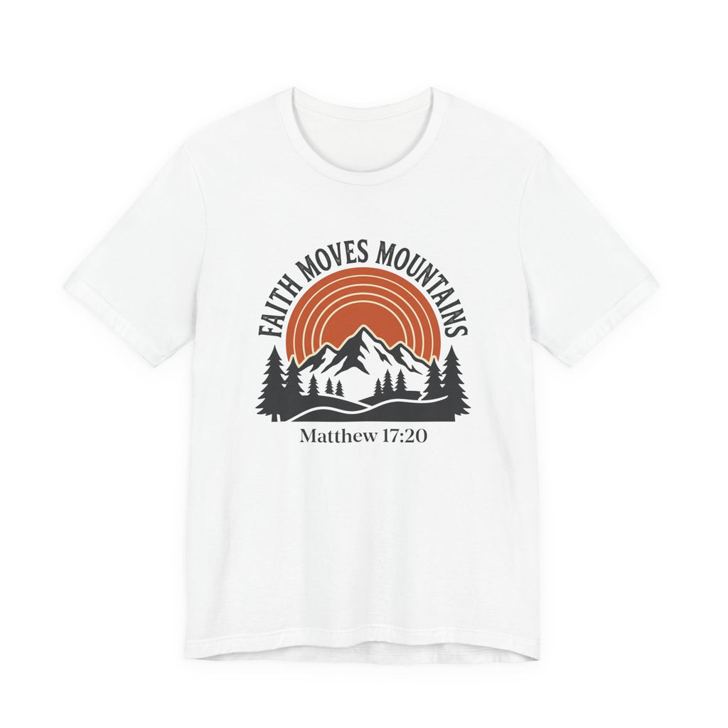 Faith Moves Mountains Mountain Tee — Matthew 17:20 Christian Graphic Shirt